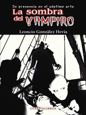 cover image of La sombra del vampiro. Su presencia en el séptimo arte
